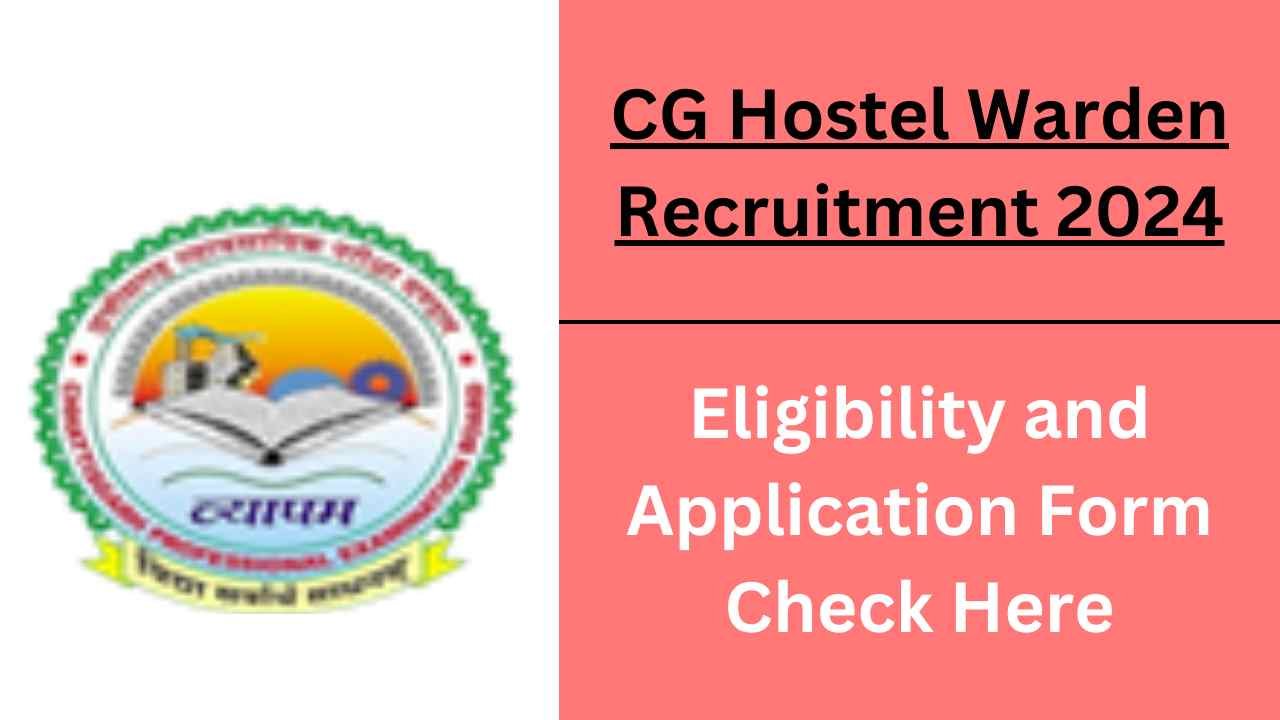 CG Hostel Warden Recruitment 2024