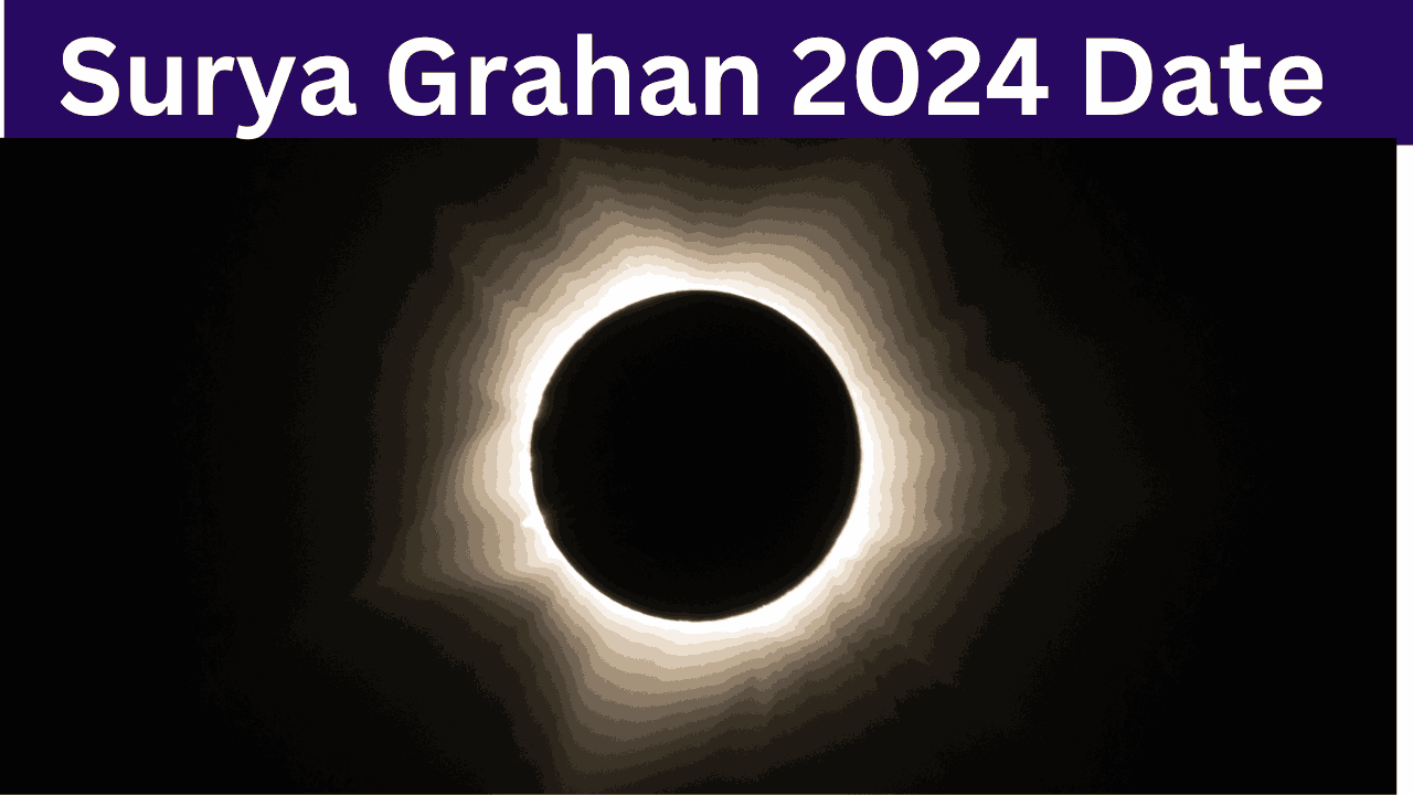 Surya Grahan 2024 Date, Timings in India