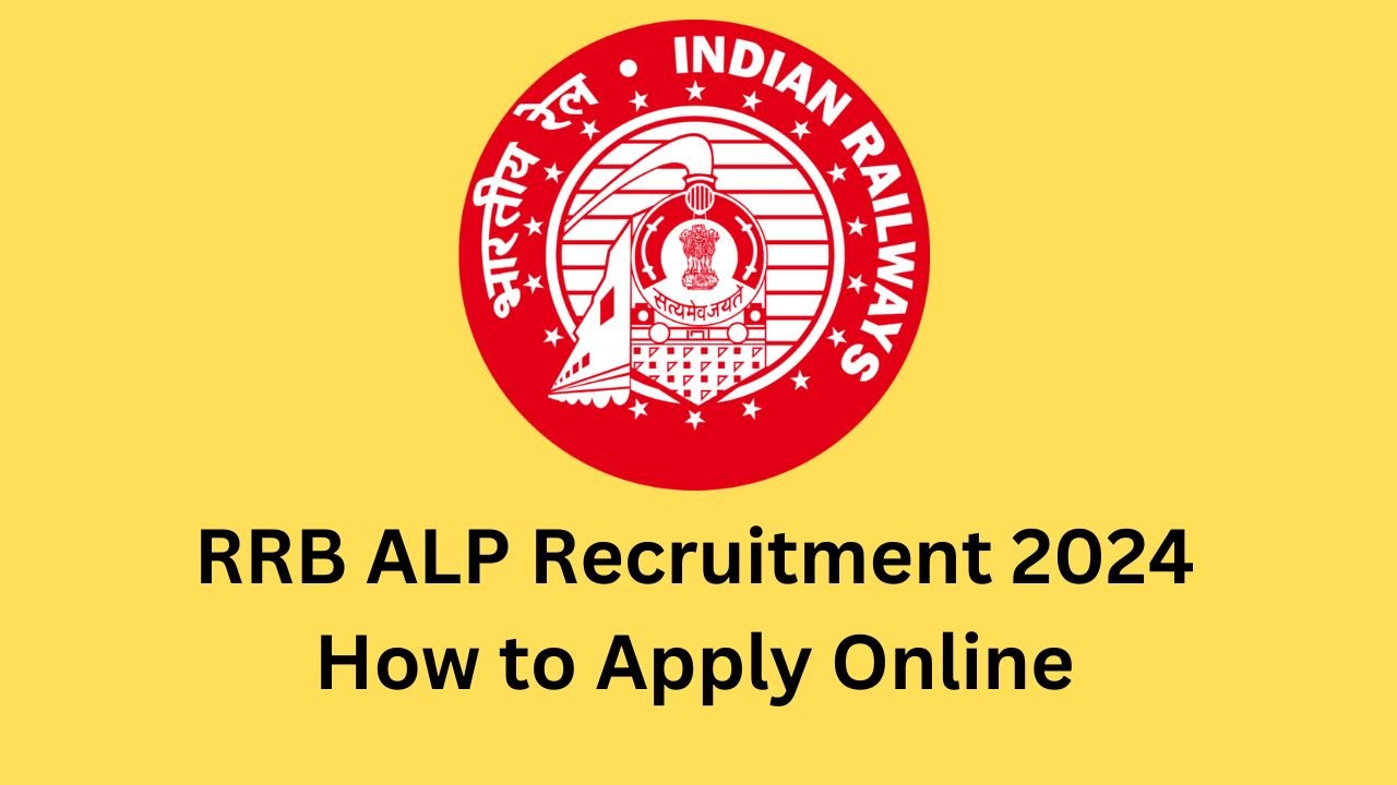 RRB ALP Recruitment 2024 How to Apply Online AWBI