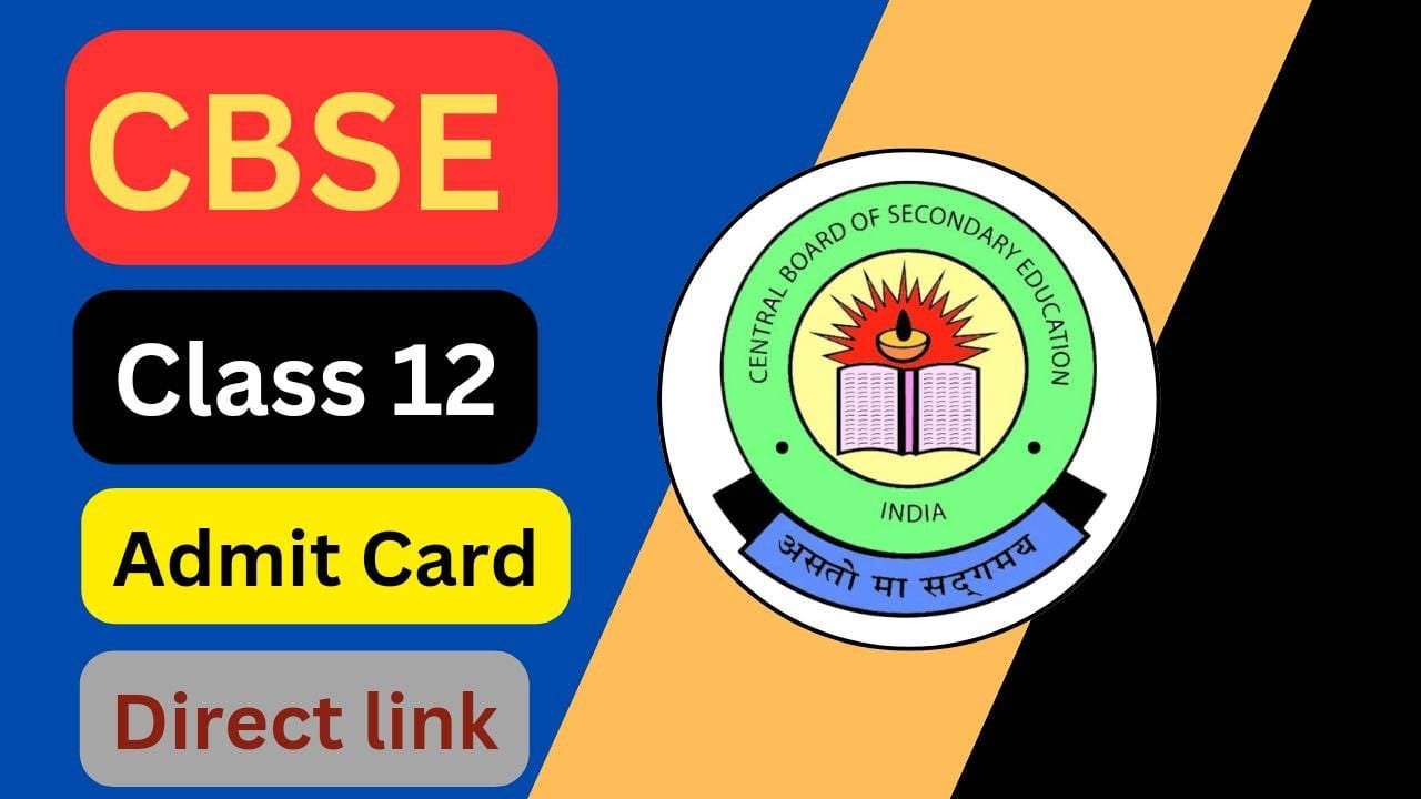 CBSE Class 12 Admit Card 2024, Direct Link cbse.nic.in