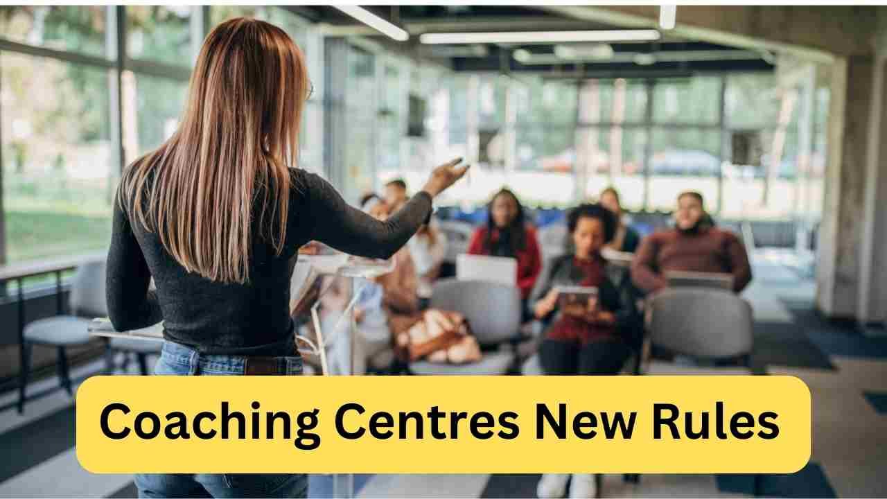 Coaching Centres New Rules 