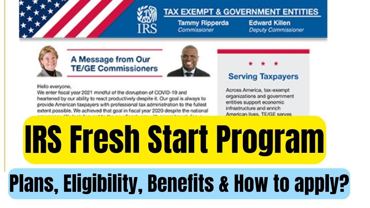 IRS Fresh Start Program Plans, Eligibility, Benefits & How to Apply