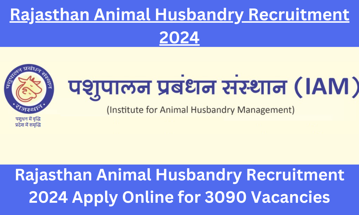 Rajasthan Animal Husbandry Recruitment 2024 Apply Online for 3090 Vacancies