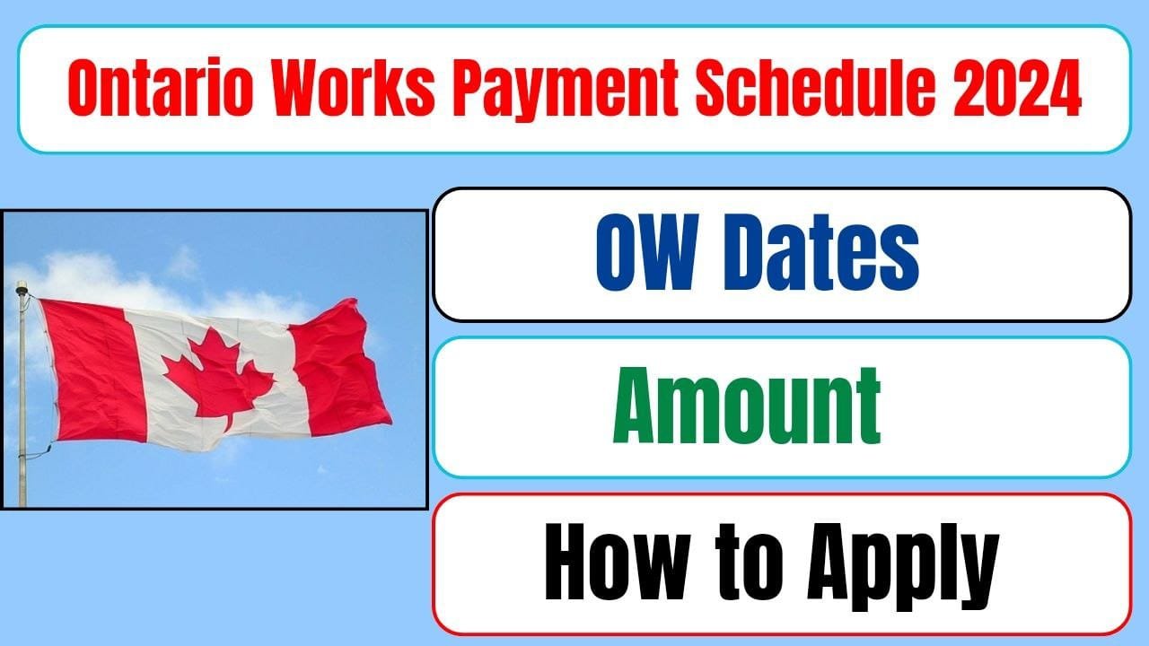 Ontario Works Payment Schedule 2024