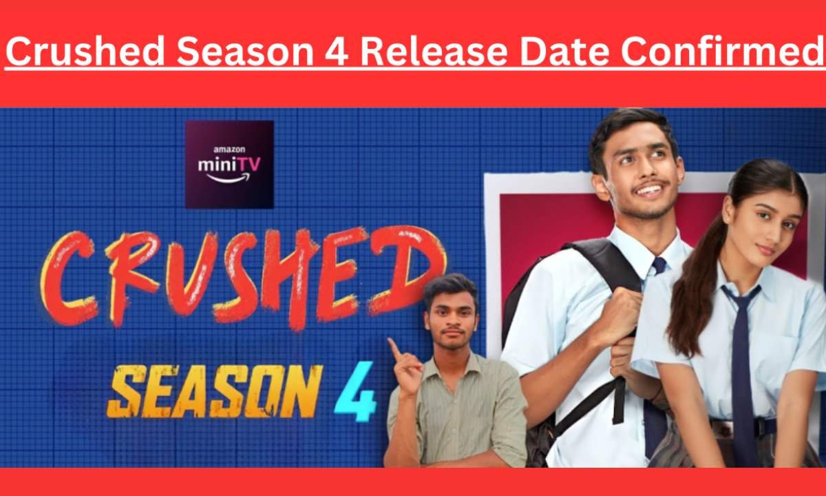 Crushed Season 4 Release Date Confirmed