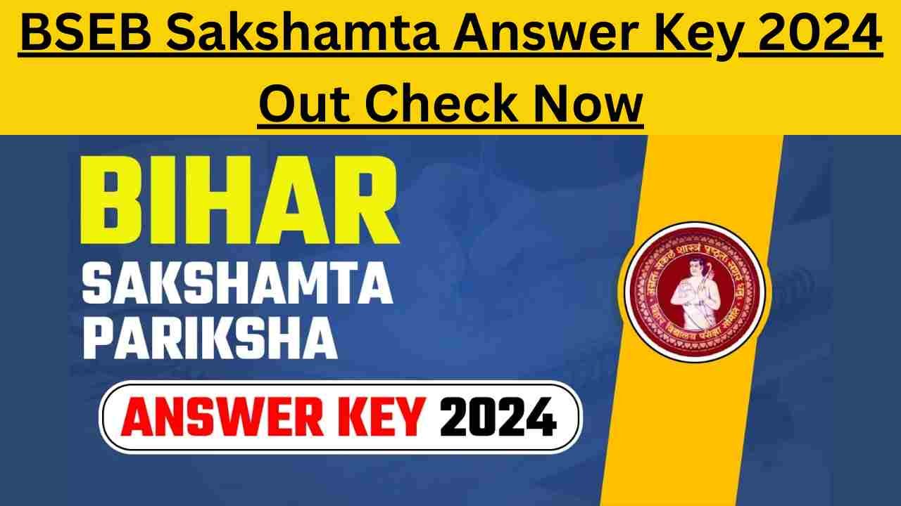 BSEB Sakshamta Answer Key 2024...