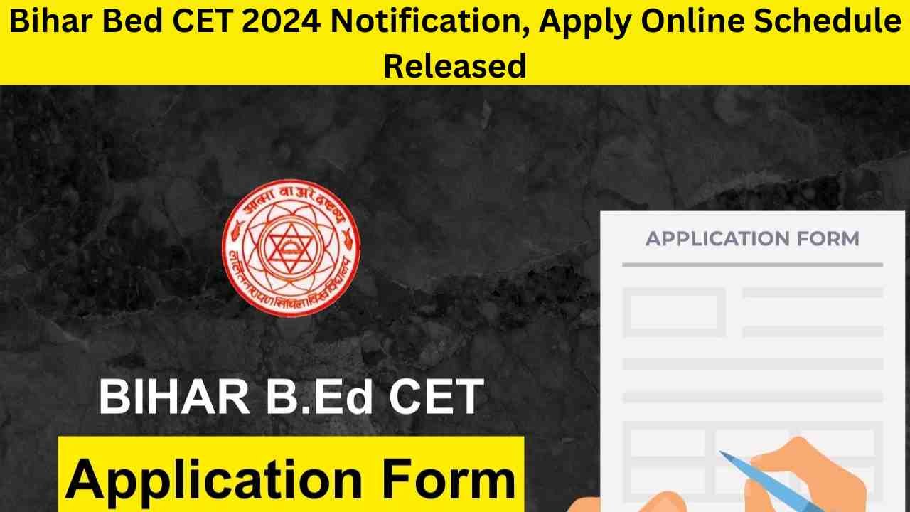 Bihar Bed CET 2024 Notification