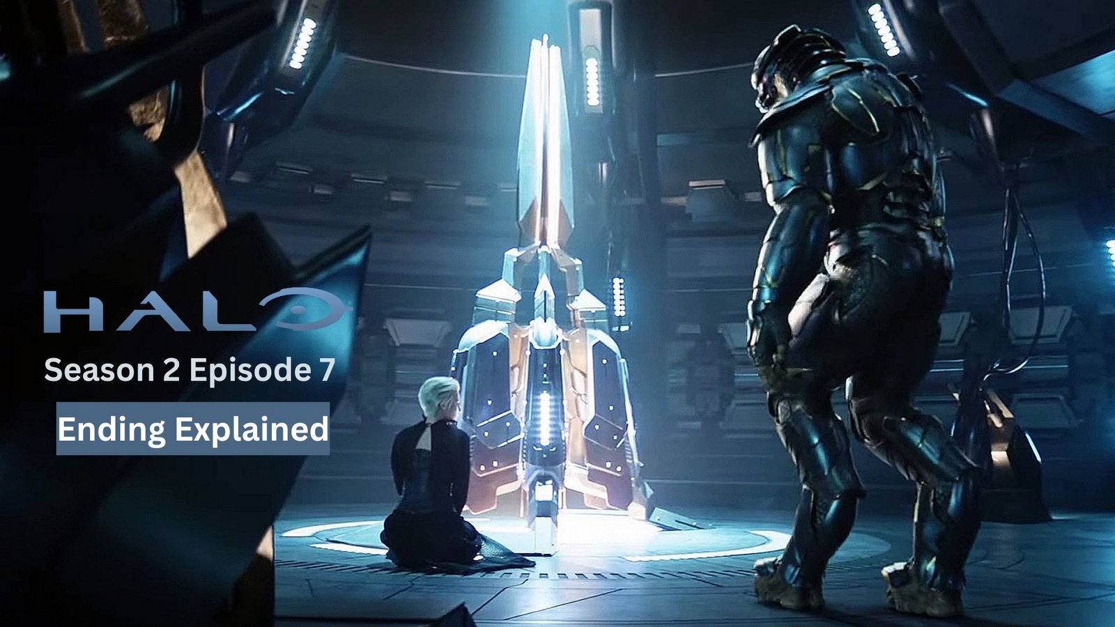 Halo Season 2 Episode 7 Ending Explained