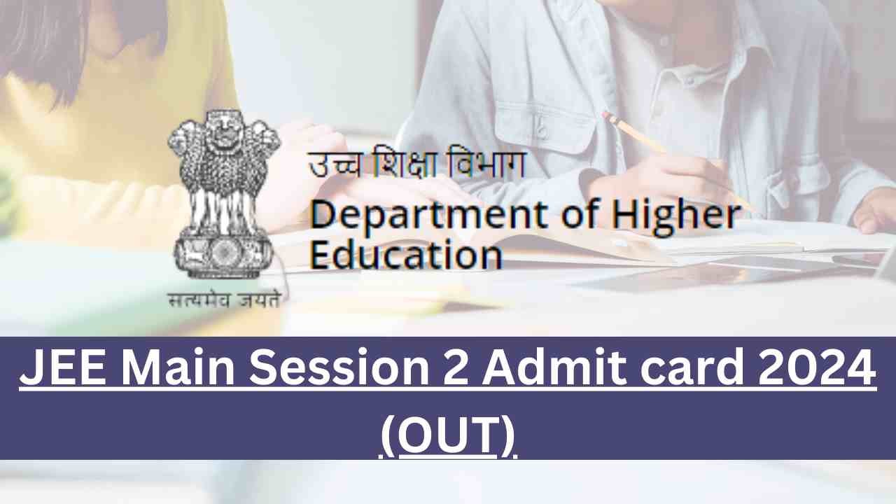 JEE Main Session 2 Admit card 2024