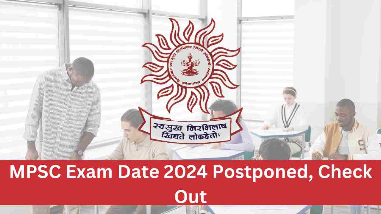 MPSC Exam Date 2024 Postponed