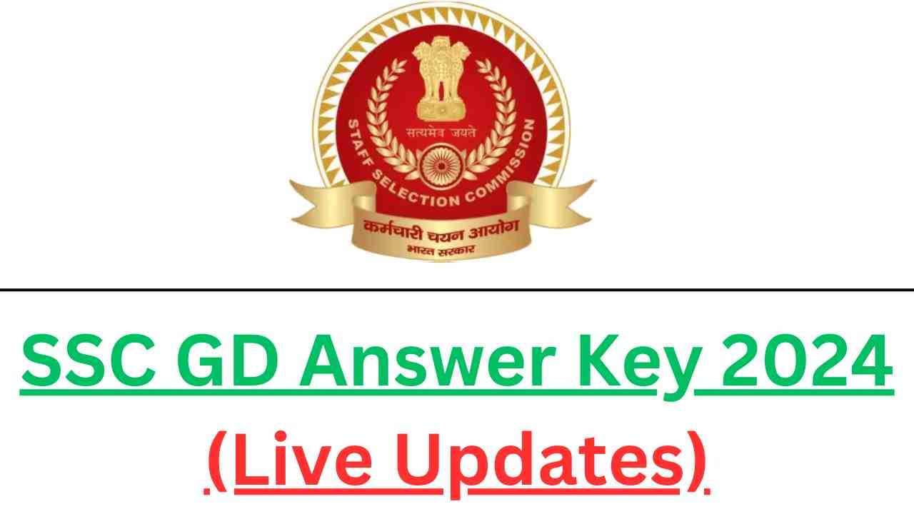SSC GD Answer Key 2024 (Live Updates)