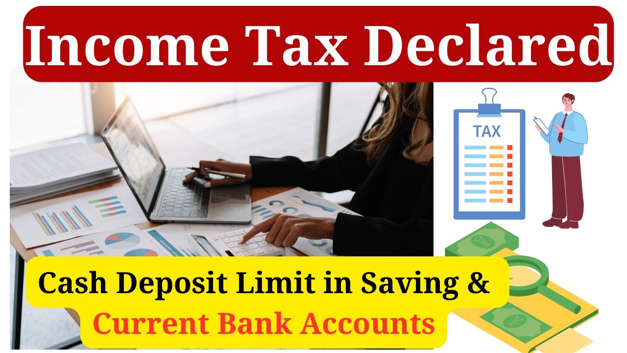 Income Tax Declared Cash Deposit