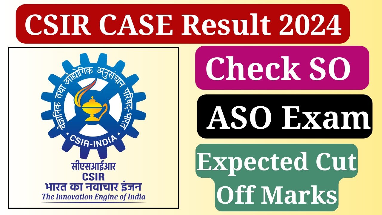 CSIR CASE Result 2024