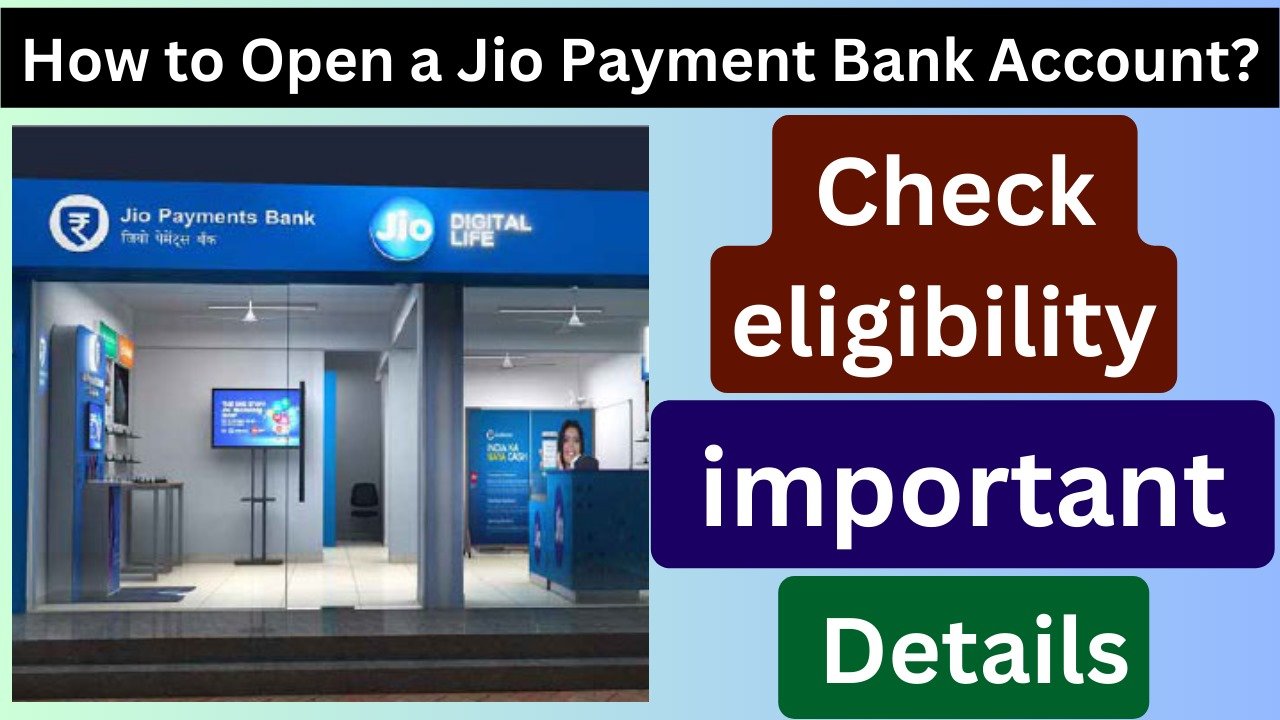 How to Open a Jio Payment Bank Account