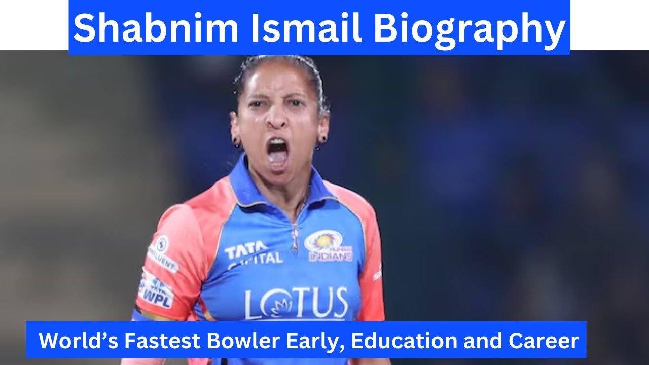 Shabnim Ismail Biography