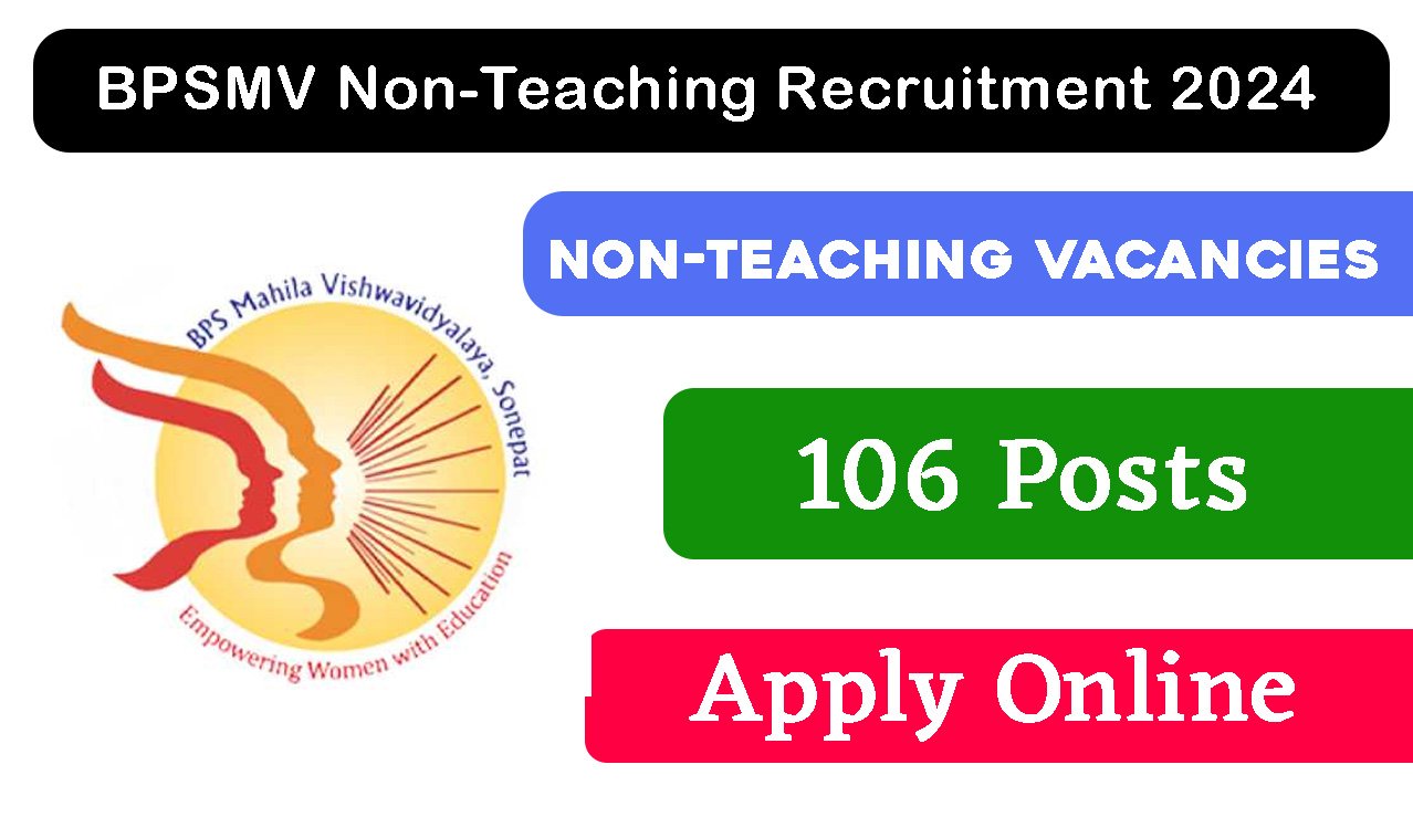 BPSMV Non-Teaching Recruitment 2024