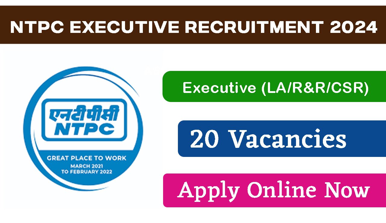 NTPC Executive Recruitment 2024