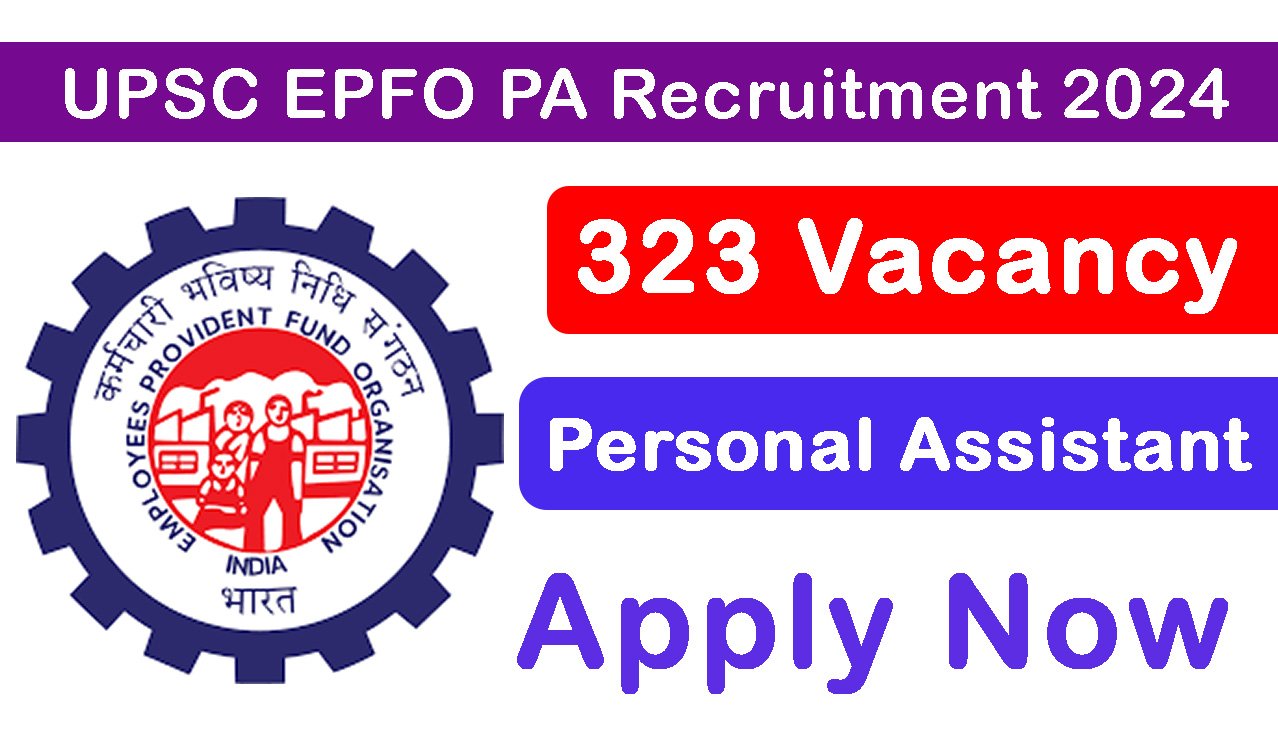 UPSC EPFO PA Recruitment 2024