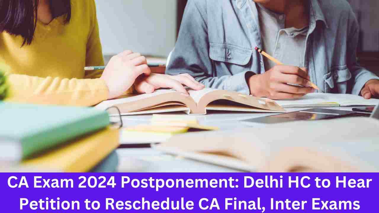 CA Exam 2024 Postponement