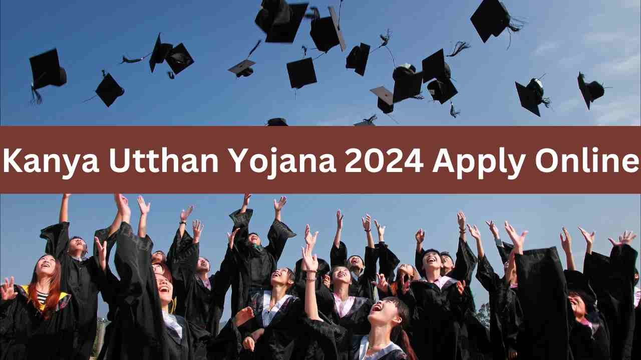 Kanya Utthan Yojana 2024