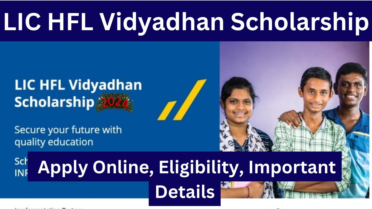 LIC HFL Vidyadhan Scholarship